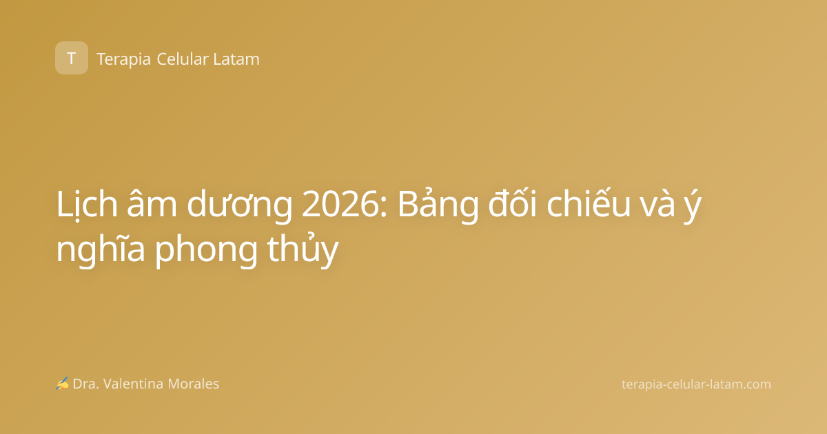 Lịch âm dương 2026: Bảng đối chiếu và ý nghĩa phong thủy