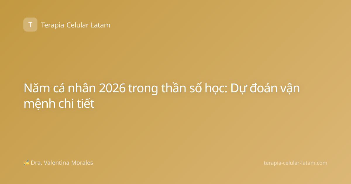 Năm cá nhân 2026 trong thần số học: Dự đoán vận mệnh chi tiết