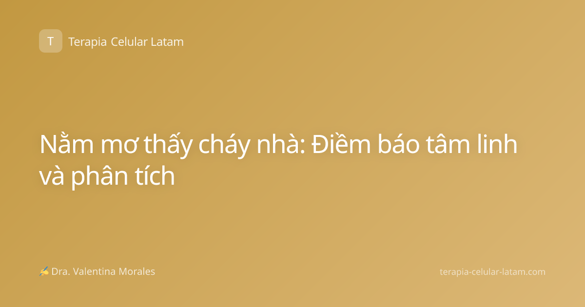 Nằm mơ thấy cháy nhà: Điềm báo tâm linh và phân tích