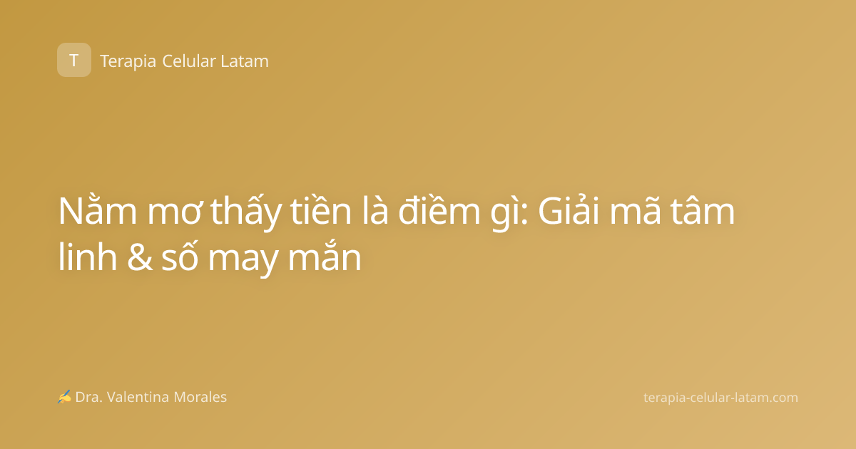 Nằm mơ thấy tiền là điềm gì: Giải mã tâm linh & số may mắn