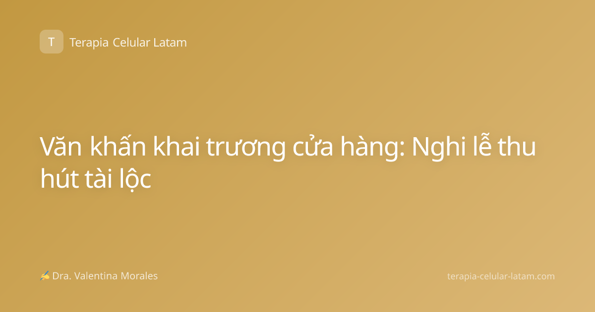 Văn khấn khai trương cửa hàng: Nghi lễ thu hút tài lộc